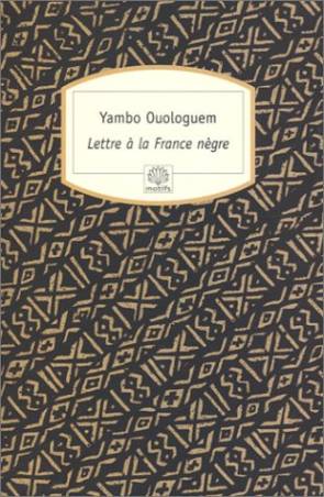 Lettre à la France nègre Yambo Ouologuem