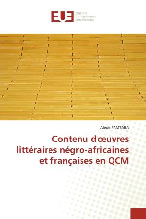 Contenu d'œuvres littéraires négro-africaines et françaises en QCM