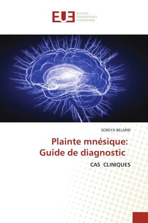 Plainte mnésique: Guide de diagnostic