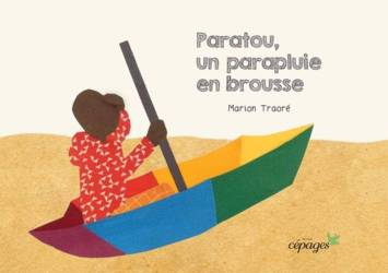 Paratou, un parapluie en brousse Marion Traoré