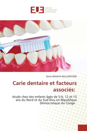 Carie dentaire et facteurs associés: