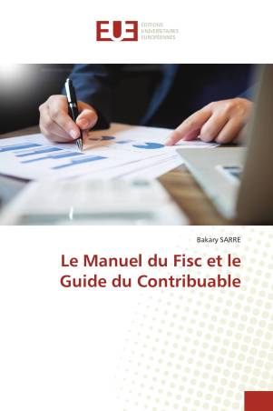 Le Manuel du Fisc et le Guide du Contribuable