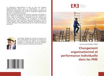 Changement organisationnel et performance individuelle dans les PME