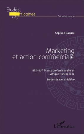 Marketing et action commerciale BTS-IUT, licence professionnelle en Afrique francophone