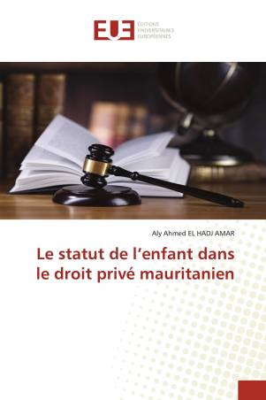 Le statut de l’enfant dans le droit privé mauritanien