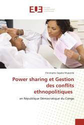 Power sharing et Gestion des conflits ethnopolitiques