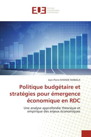 Politique budgétaire et stratégies pour émergence économique en RDC