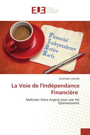 La Voie de l&#039;Indépendance Financière