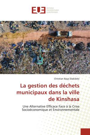 La Gestion Des Déchets Municipaux Dans La Ville De Kinshasa - CHRISTIAN ...