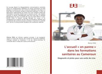 L’accueil « en panne » dans les formations sanitaires au Cameroun