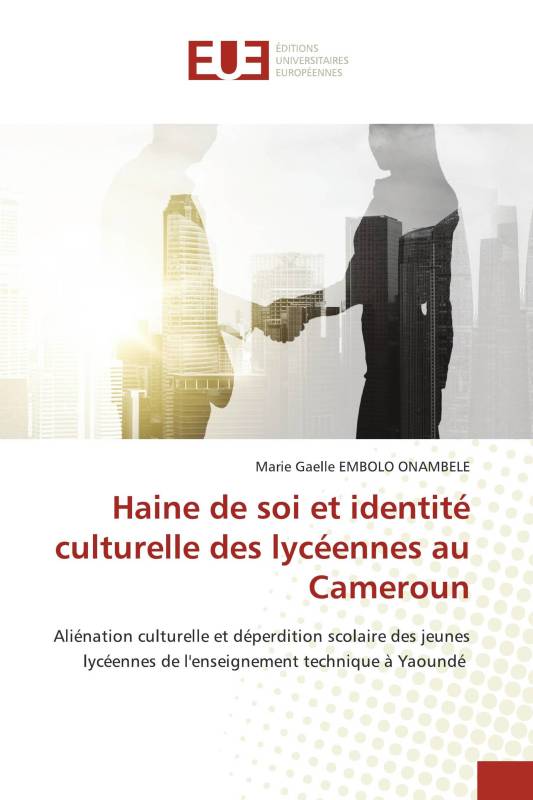 Haine de soi et identité culturelle des lycéennes au Cameroun
