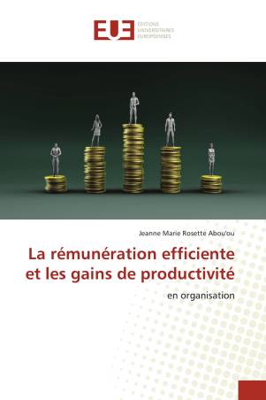 La rémunération efficiente et les gains de productivité
