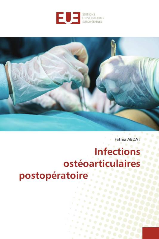 Infections ostéoarticulaires postopératoire