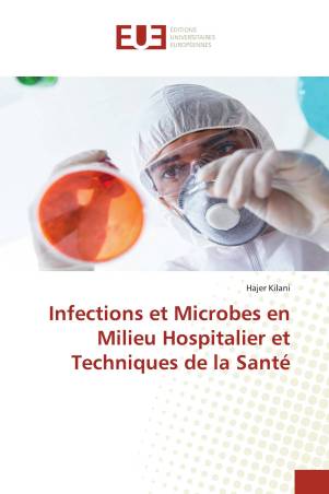 Infections et Microbes en Milieu Hospitalier et Techniques de la Santé