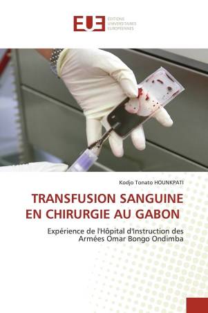 TRANSFUSION SANGUINE EN CHIRURGIE AU GABON
