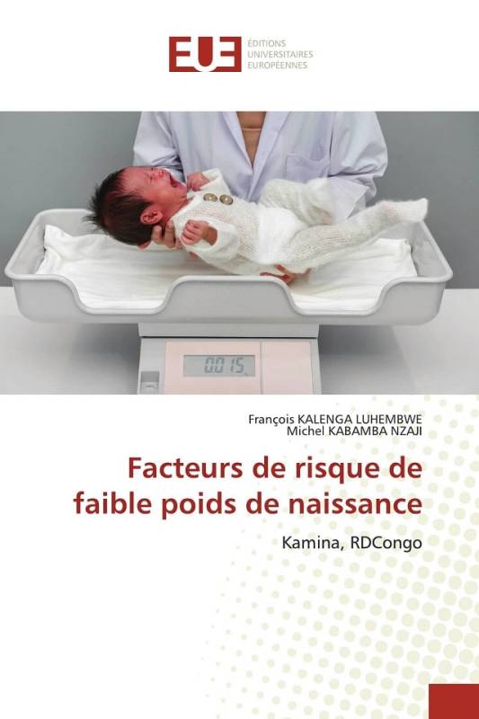 Facteurs de risque de faible poids de naissance