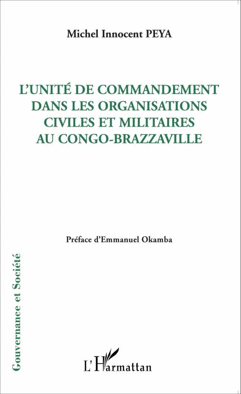 L'unité de commandement dans les organisations civiles et militaires au Congo-Brazzaville