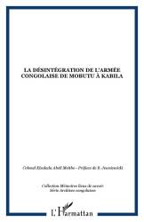 La désintégration de l'armée congolaise de Mobutu à Kabila