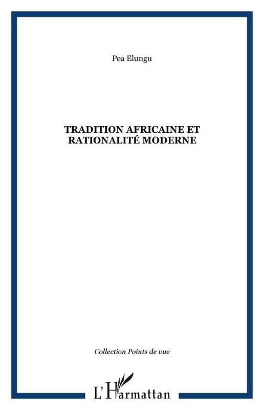 Tradition africaine et rationalité moderne