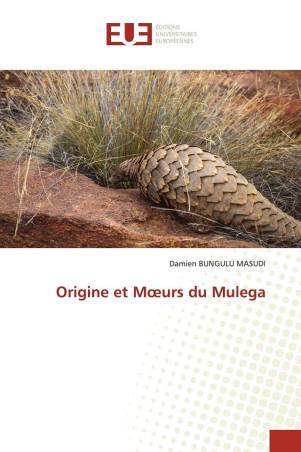 Origine et Mœurs du Mulega