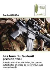 Les fous du fauteuil présidentiel