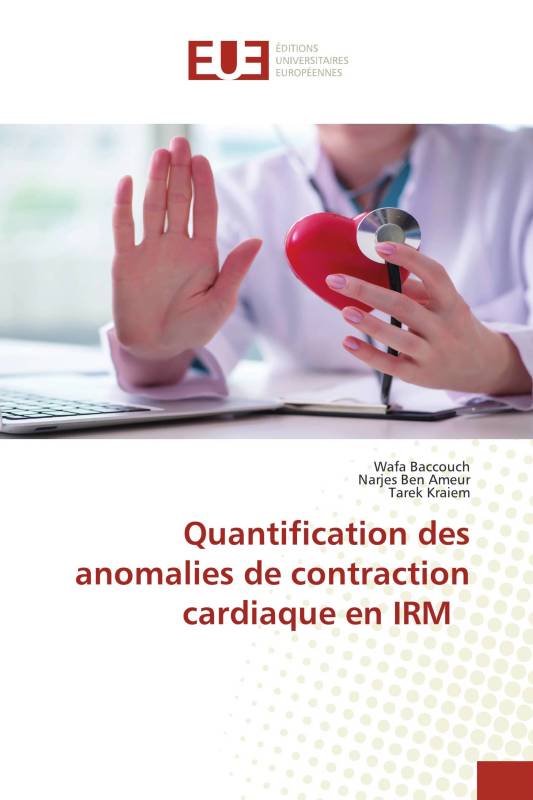 Quantification des anomalies de contraction cardiaque en IRM