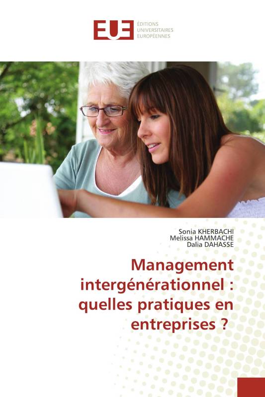 Management intergénérationnel : quelles pratiques en entreprises ?