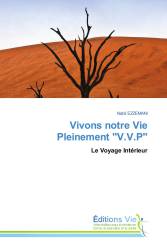 Vivons notre Vie Pleinement 'V.V.P'