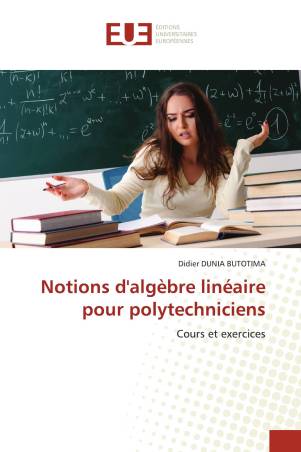 Notions d'algèbre linéaire pour polytechniciens