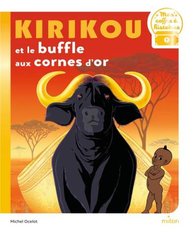 KIRIKOU et le buffle aux cornes d'or Michel Ocelot