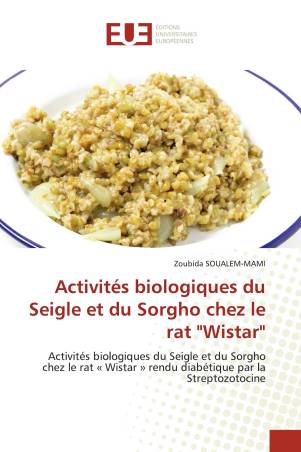 Activités biologiques du Seigle et du Sorgho chez le rat "Wistar"