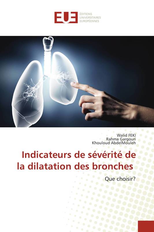 Indicateurs de sévérité de la dilatation des bronches