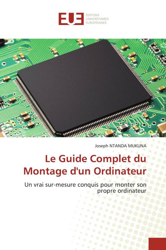 Le Guide Complet du Montage d'un Ordinateur