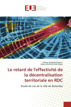 Le retard de l&#039;effectivité de la décentralisation territoriale en RDC