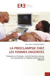 LA PREECLAMPSIE CHEZ LES FEMMES ENCEINTES