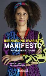 Manifesto : Ne renoncez jamais Bernardine Evaristo