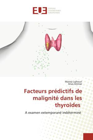 Facteurs prédictifs de malignité dans les thyroîdes