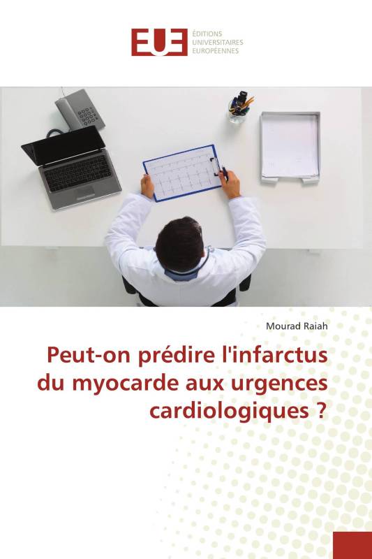 Peut-on prédire l'infarctus du myocarde aux urgences cardiologiques ?