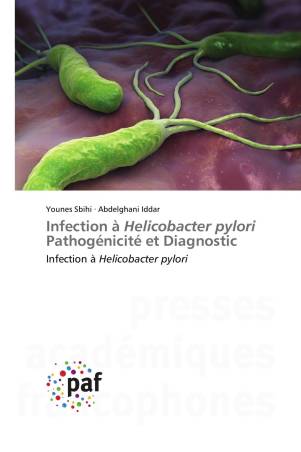 Infection à Helicobacter pylori Pathogénicité et Diagnostic