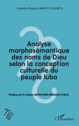 Analyse morphosémantique des noms de Dieu selon la conception culturelle du peuple luba