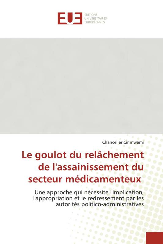 Le goulot du relâchement de l'assainissement du secteur médicamenteux