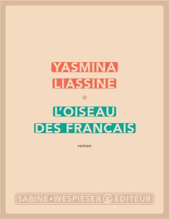 L'Oiseau des Français Yasmina Liassine