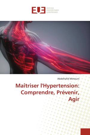 Maîtriser l'Hypertension: Comprendre, Prévenir, Agir
