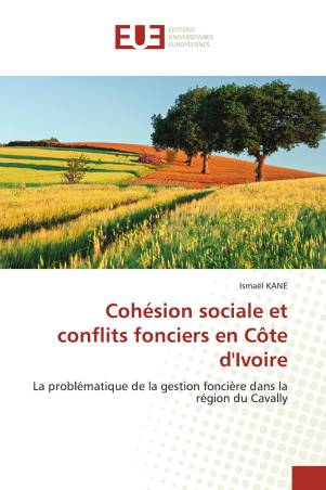 Cohésion sociale et conflits fonciers en Côte d'Ivoire