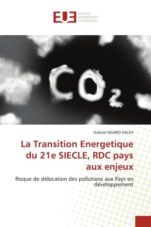 La Transition Energetique du 21e SIECLE, RDC pays aux enjeux