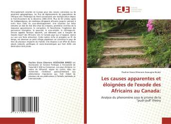 Les causes apparentes et éloignées de l'exode des Africains au Canada: