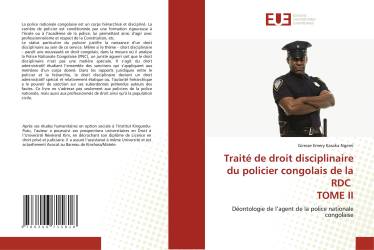 Traité de droit disciplinaire du policier congolais de la RDC TOME II