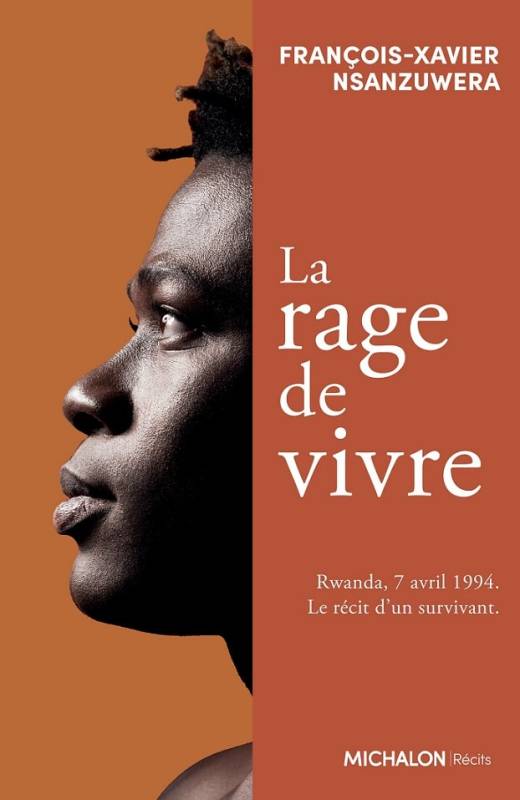 La rage de vivre François-Xavier Nsanzuwera