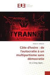 Côte d'Ivoire : de l'autocratie à un multipartisme sans démocratie