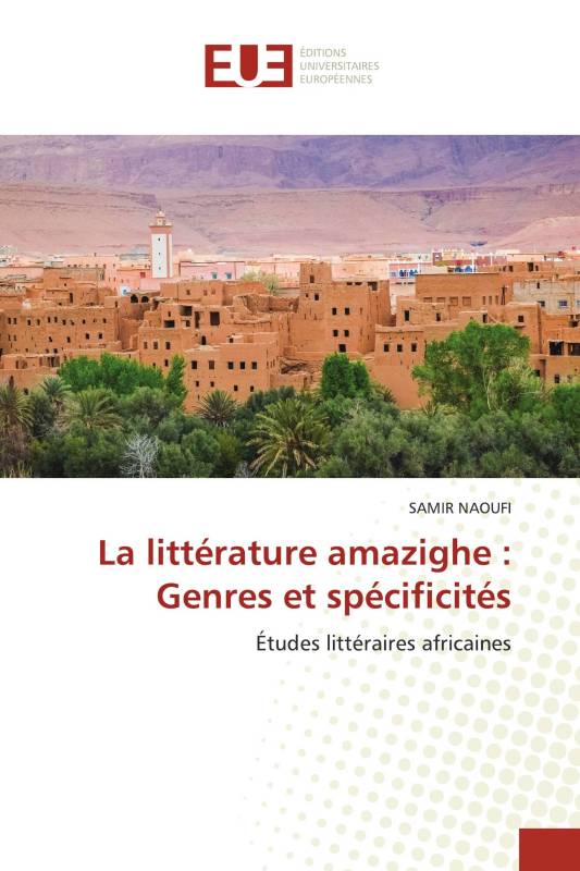 La littérature amazighe : Genres et spécificités